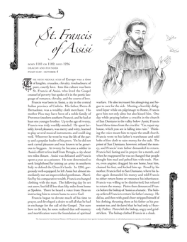 St. Francis of Assisi, Who Lived the Gospel Counsel of Poverty but Spoke of It in the Poetic Lan- Guage of Romance, Chivalry, and the Courts of Love