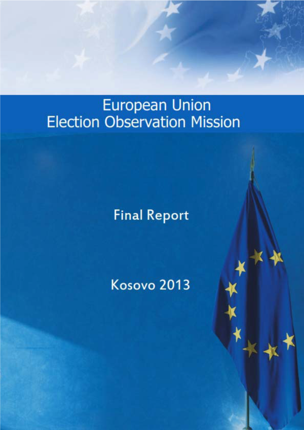 Kosovo* Municipal Elections 3 November and 1 December
