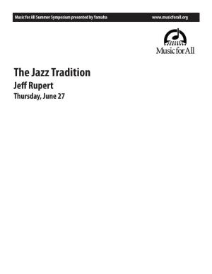 The Jazz Tradition Jeff Rupert Thursday, June 27