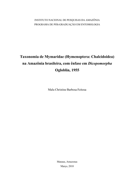Taxonomia De Mymaridae (Hymenoptera: Chalcidoidea) Na Amazônia Brasileira, Com Ênfase Em Dicopomorpha Ogloblin, 1955