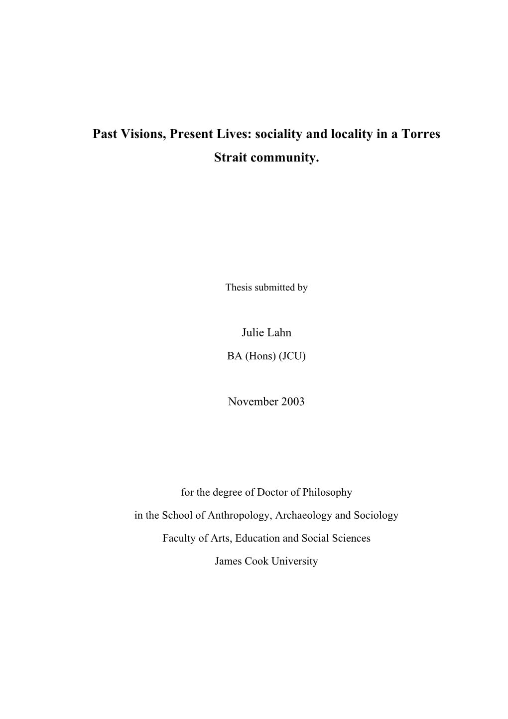 Past Visions, Present Lives: Sociality and Locality in a Torres Strait Community
