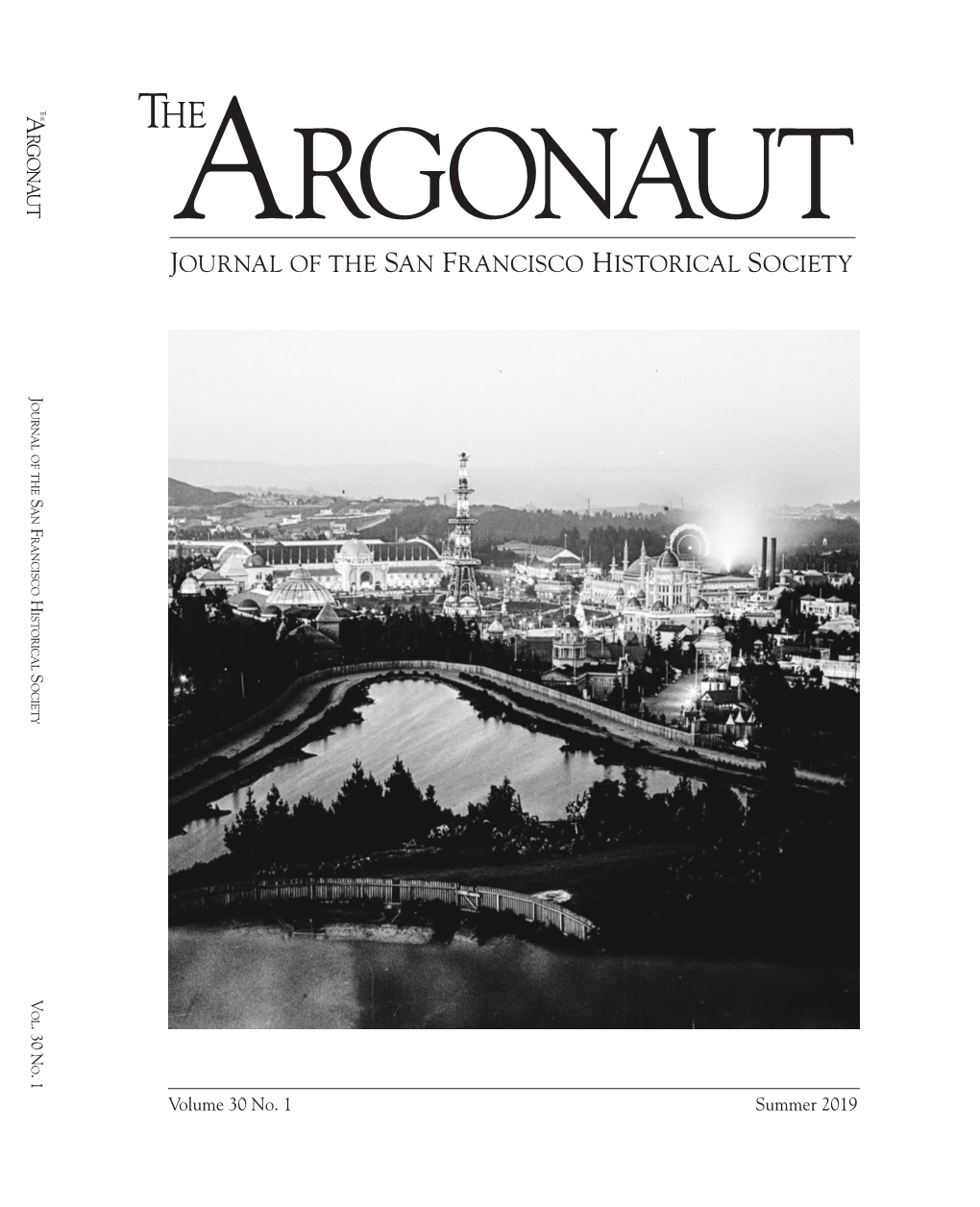 Argonaut #1 2019 Cover.Indd 1 7/31/19 10:49 AM the Argonaut Journal of the San Francisco Historical Society Publisher and Editor-In-Chief Charles A