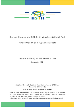 Carbon Storage and REDD+ in Virachey National Park Chou Phanith and Fujikawa Kiyoshi ASSIA Working Paper Series 21-03 August, 20