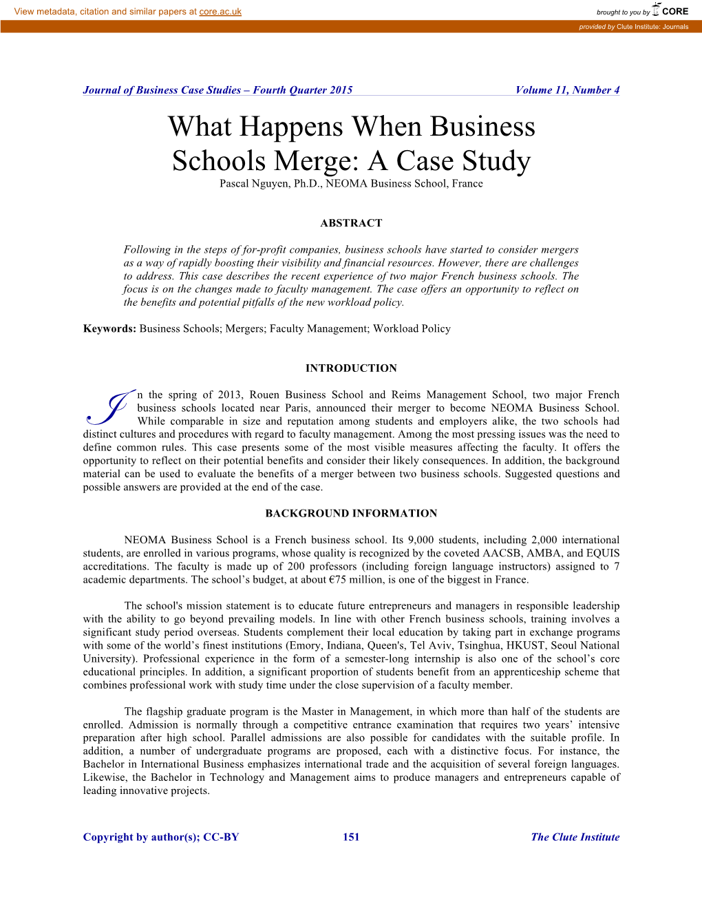 What Happens When Business Schools Merge: a Case Study Pascal Nguyen, Ph.D., NEOMA Business School, France