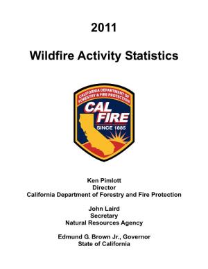 2011 Wildfire Activity Statistics California Department of Forestry and Fire Protection