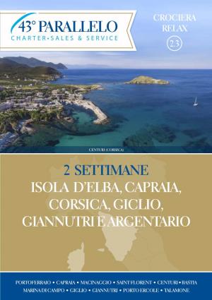 Isola D'elba, Capraia, Corsica, Giglio, Giannutri E Argentario 2 Settimane