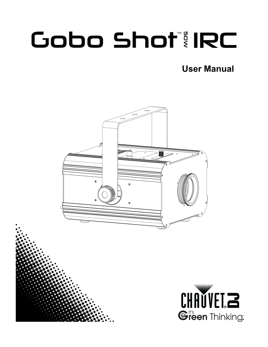 Gobo Shot 50W IRC User Manual Rev. 5