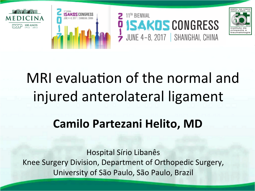 MRI Evalua on of the Normal and Injured Anterolateral Ligament