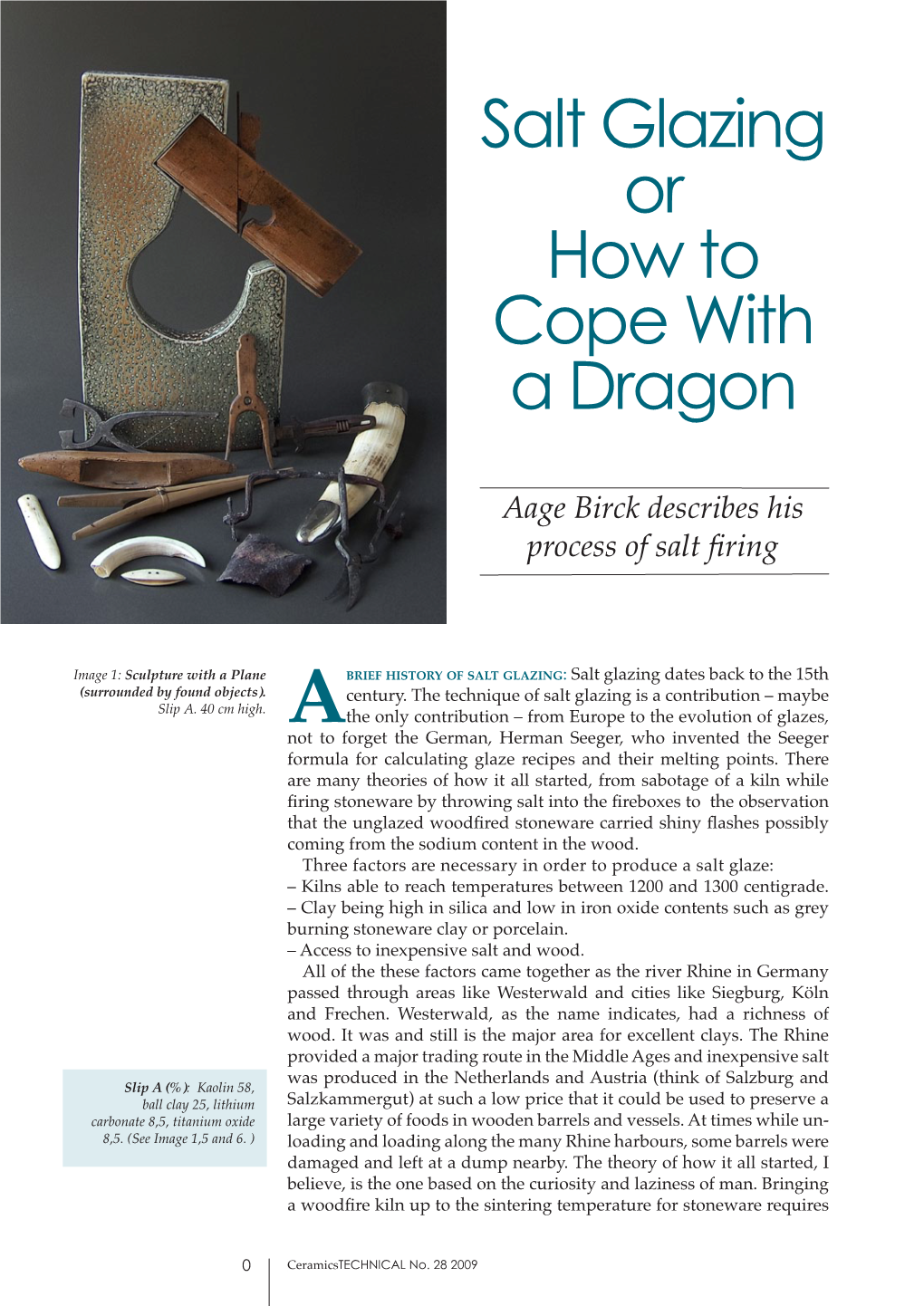 Salt Glazing Or How to Cope with a Dragon