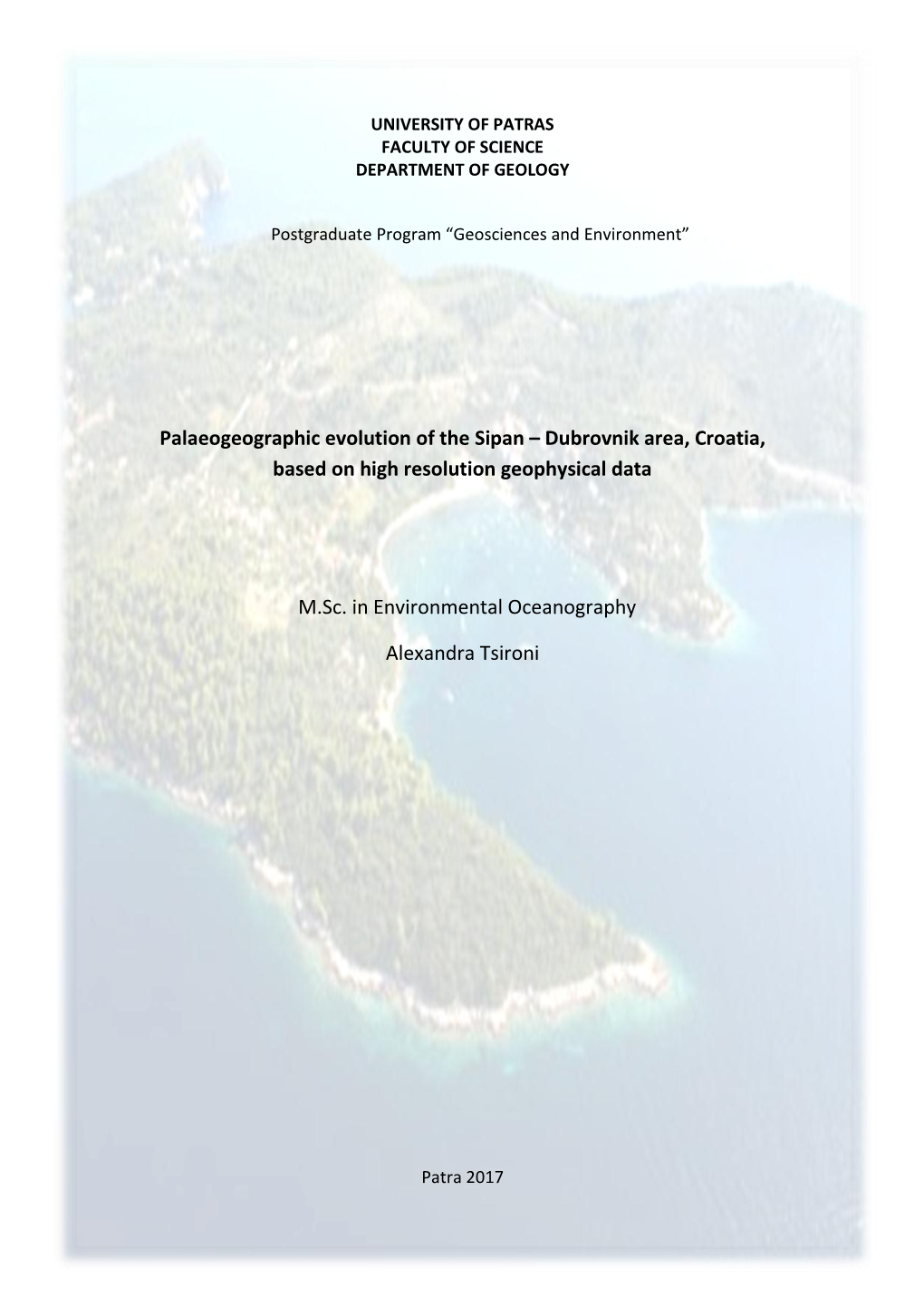 Palaeogeographic Evolution of the Sipan – Dubrovnik Area, Croatia, Based on High Resolution Geophysical Data