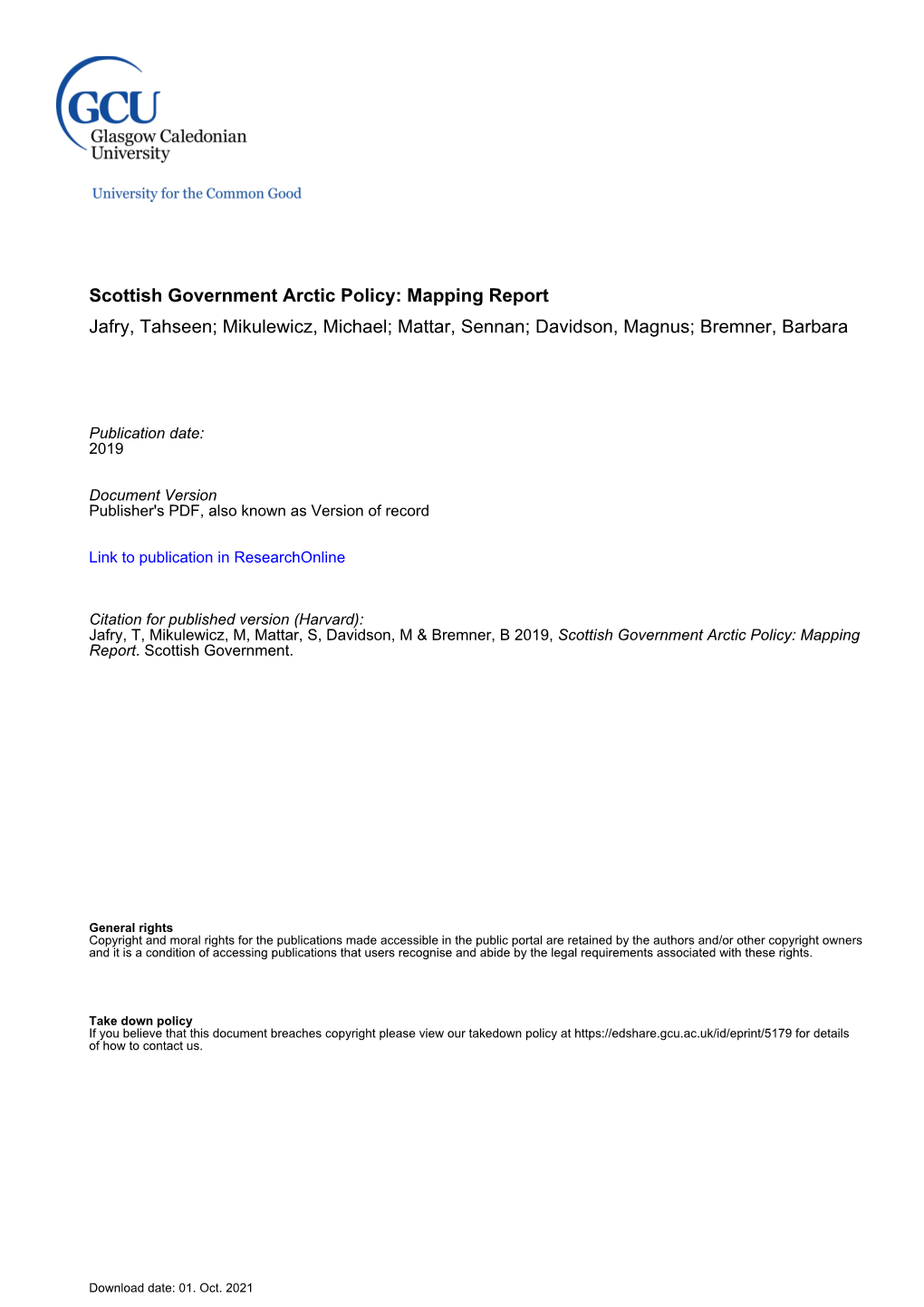 Scottish Government Arctic Policy: Mapping Report Jafry, Tahseen; Mikulewicz, Michael; Mattar, Sennan; Davidson, Magnus; Bremner, Barbara