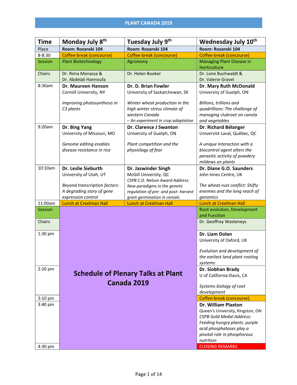 PLENARY SPEAKERS for PLANT CANADA 2019 ALL PLENARY TALKS WILL BE in ROZANSKI HALL Room 104