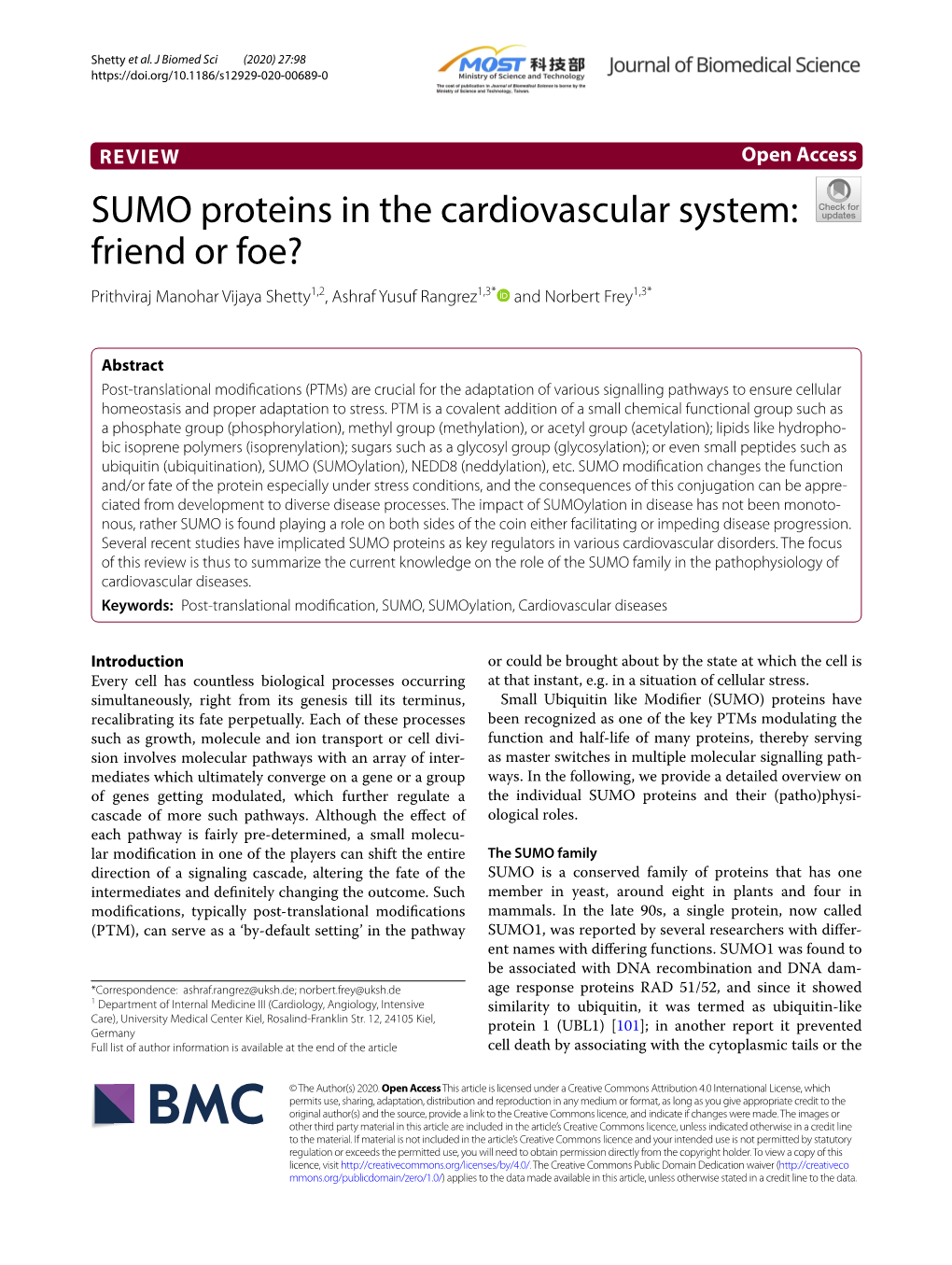 SUMO Proteins in the Cardiovascular System: Friend Or Foe? Prithviraj Manohar Vijaya Shetty1,2, Ashraf Yusuf Rangrez1,3* and Norbert Frey1,3*