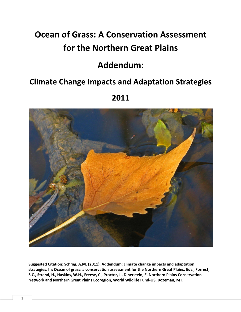 Ocean of Grass: a Conservation Assessment for the Northern Great Plains Addendum: Climate Change Impacts and Adaptation Strategies 2011