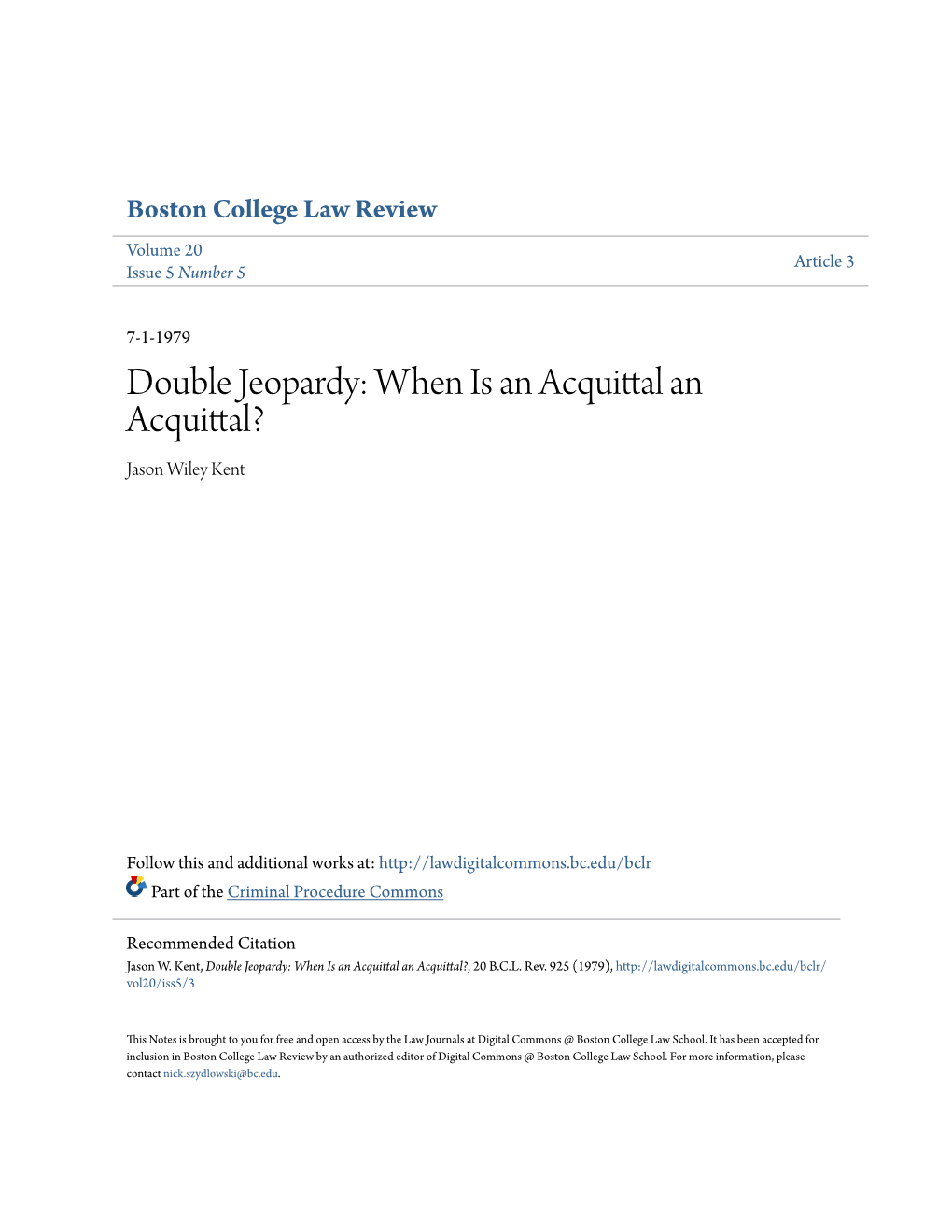 Double Jeopardy: When Is an Acquittal an Acquittal? Jason Wiley Kent