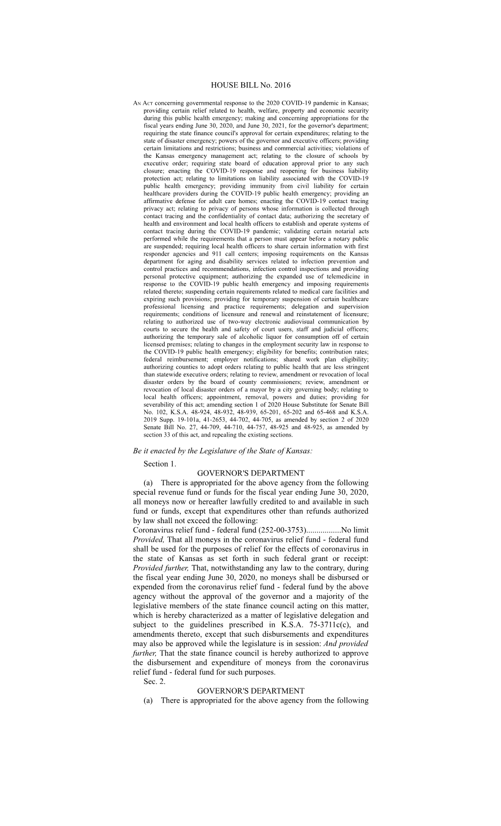 HOUSE BILL No. 2016 Be It Enacted by the Legislature of the State of Kansas: Section 1. GOVERNOR's DEPARTMENT (A) There Is