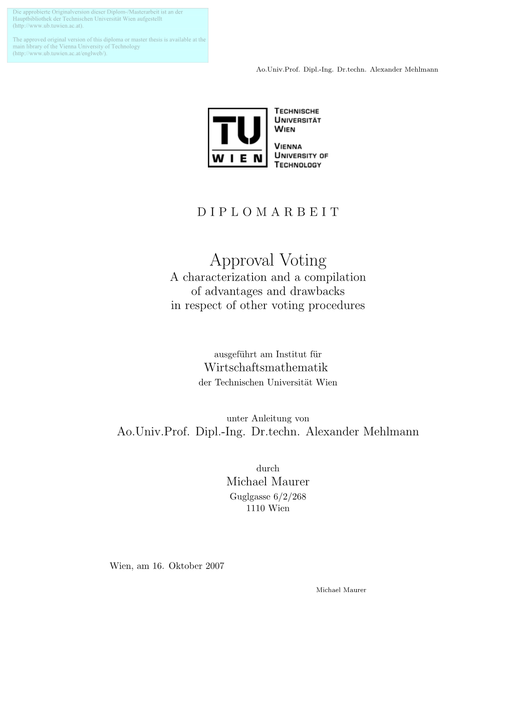 Approval Voting a Characterization and a Compilation of Advantages and Drawbacks in Respect of Other Voting Procedures