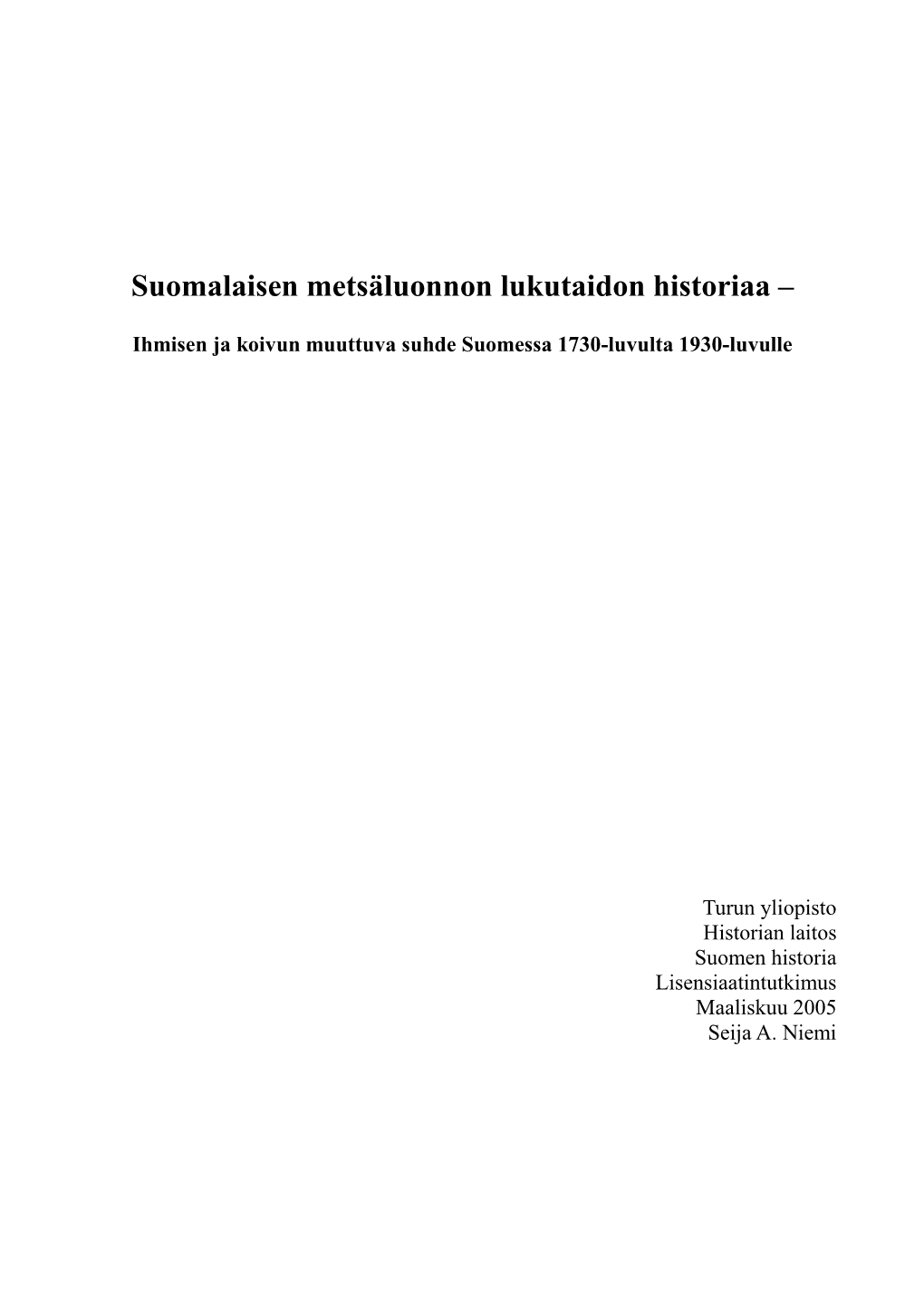 Suomalaisen Metsäluonnon Lukutaidon Historiaa –