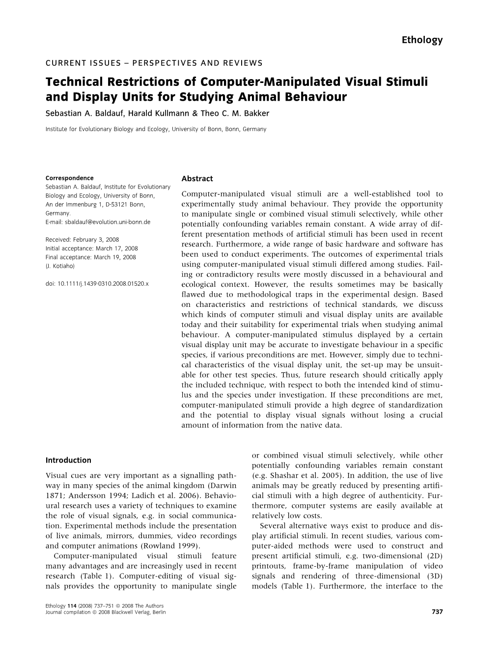 Technical Restrictions of Computer-Manipulated Visual Stimuli and Display Units for Studying Animal Behaviour Sebastian A