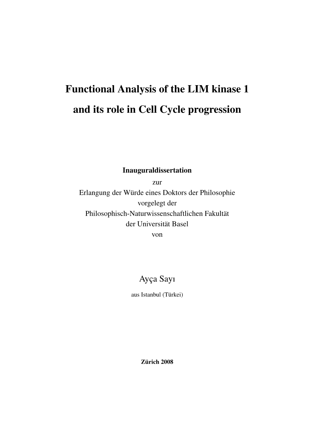 Functional Analysis of the LIM Kinase 1 and Its Role in Cell Cycle Progression