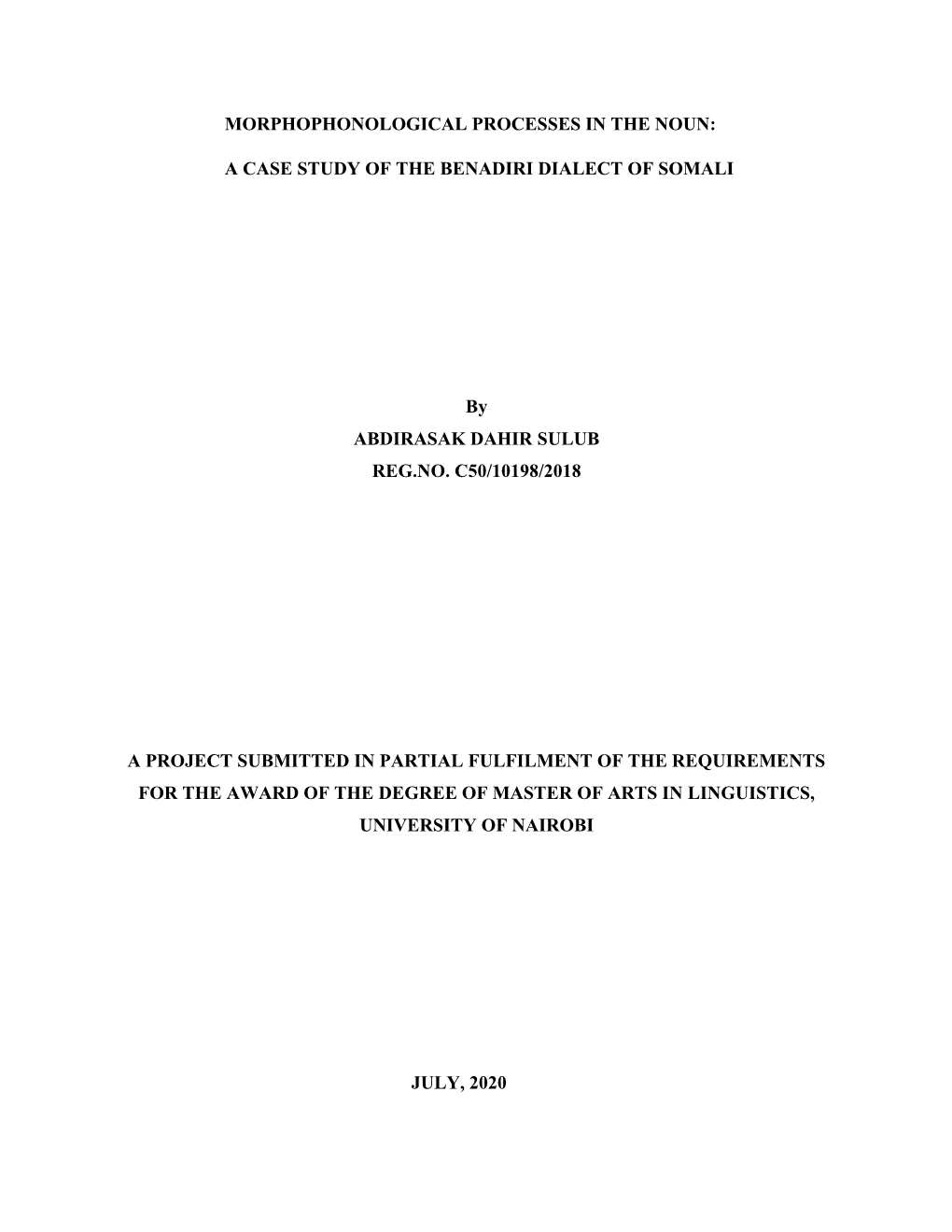 Morphophonological Processes in the Noun: a Case Study of the Benadiri Dialect of Somali