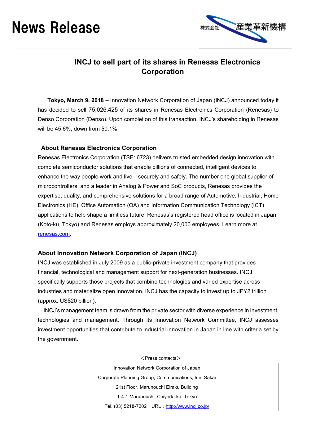 INCJ) Announced Today It Has Decided to Sell 75,026,425 of Its Shares in Renesas Electronics Corporation (Renesas) to Denso Corporation (Denso