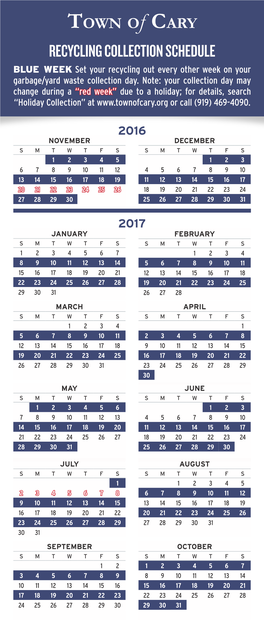 RECYCLING COLLECTION SCHEDULE BLUE WEEK Set Your Recycling out Every Other Week on Your Garbage/Yard Waste Collection Day