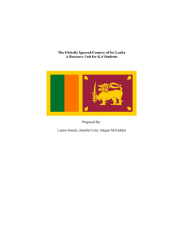 The Globally Ignored Country of Sri Lanka a Resource Unit for K-6 Students