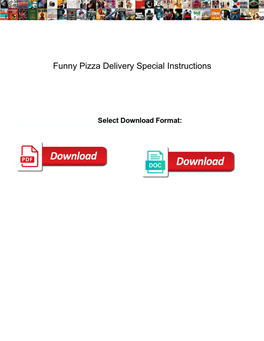 Funny Pizza Delivery Special Instructions