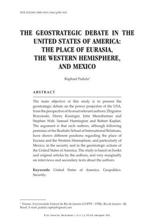 The Geostrategic Debate in the United States of America: the Place of Eurasia, the Western Hemisphere, and Mexico