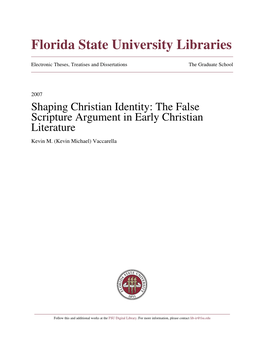 Shaping Christian Identity: the False Scripture Argument in Early Christian Literature Kevin M