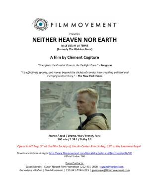 NEITHER HEAVEN NOR EARTH NI LE CIEL NI LA TERRE (Formerly the Wakhan Front)