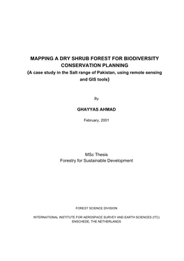 MAPPING a DRY SHRUB FOREST for BIODIVERSITY CONSERVATION PLANNING (A Case Study in the Salt Range of Pakistan, Using Remote Sensing and GIS Tools)