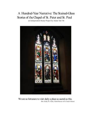 The Stained-Glass Stories of the Chapel of St. Peter and St. Paul an Independent Study Project by Aidan Tait ’04