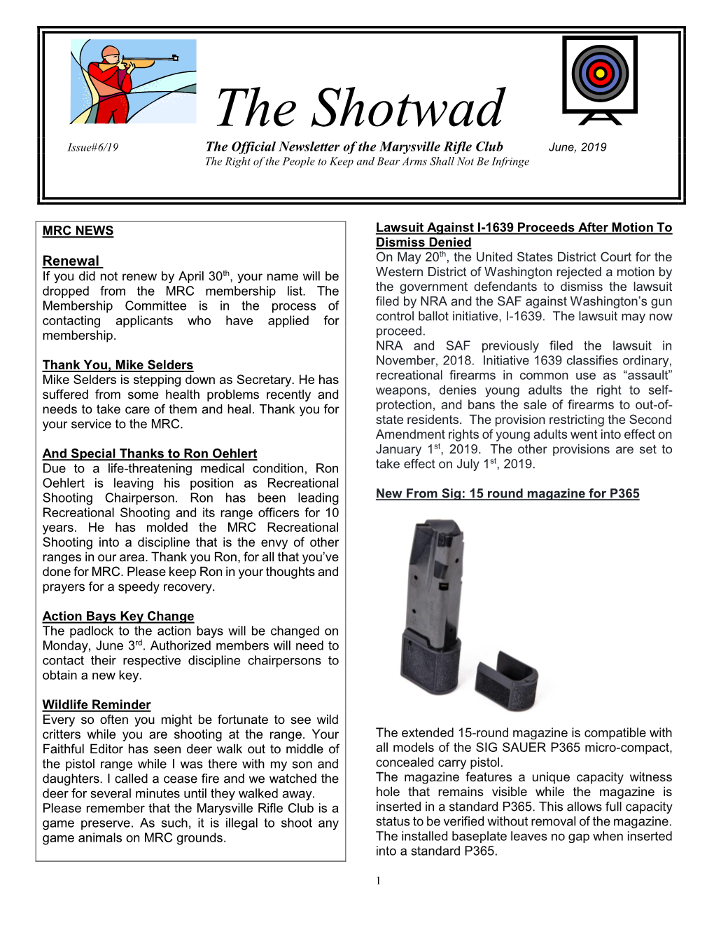 The Shotwad Issue#6/19 the Official Newsletter of the Marysville Rifle Club June, 2019 the Right of the People to Keep and Bear Arms Shall Not Be Infringe