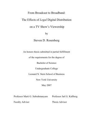 From Broadcast to Broadband: the Effects of Legal Digital Distribution