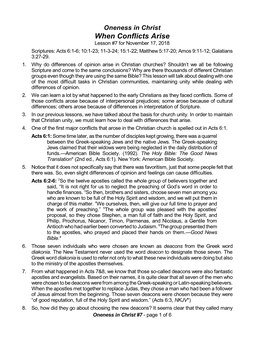 When Conflicts Arise Lesson #7 for November 17, 2018 Scriptures: Acts 6:1-6; 10:1-23; 11-3-24; 15:1-22; Matthew 5:17-20; Amos 9:11-12; Galatians 3:27-29