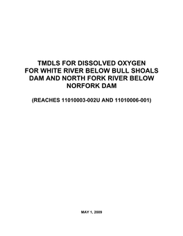 Tmdls for Dissolved Oxygen for White River Below Bull Shoals Dam and North Fork River Below Norfork Dam