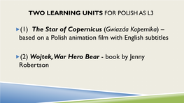 (1) the Star of Copernicus (Gwiazda Kopernika) – Based on a Polish Animation Film with English Subtitles