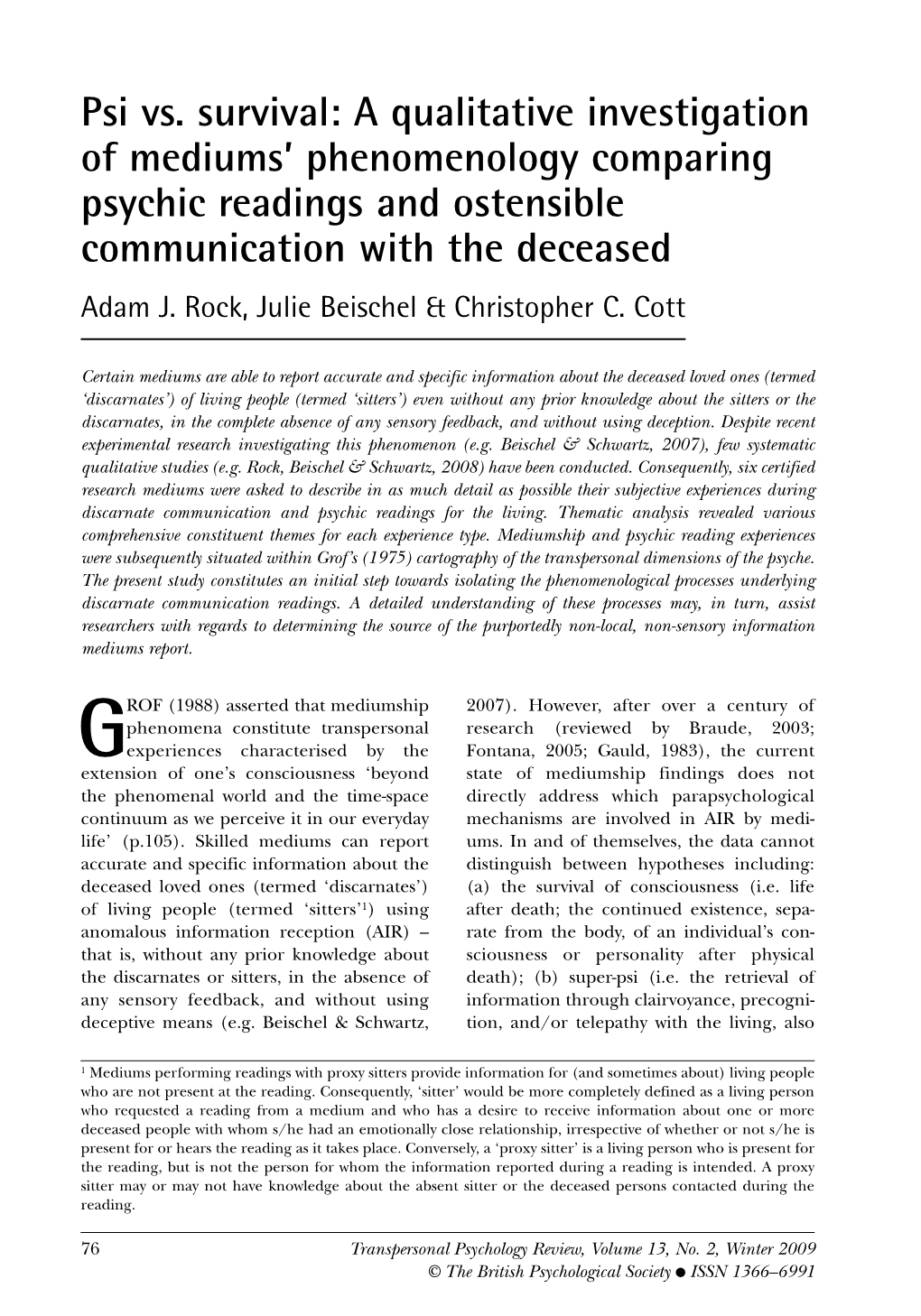 Psi Vs. Survival: a Qualitative Investigation of Mediums’ Phenomenology Comparing Psychic Readings and Ostensible Communication with the Deceased Adam J