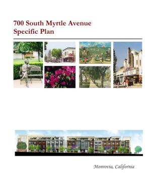 700 South Myrtle Avenue Specific Plan
