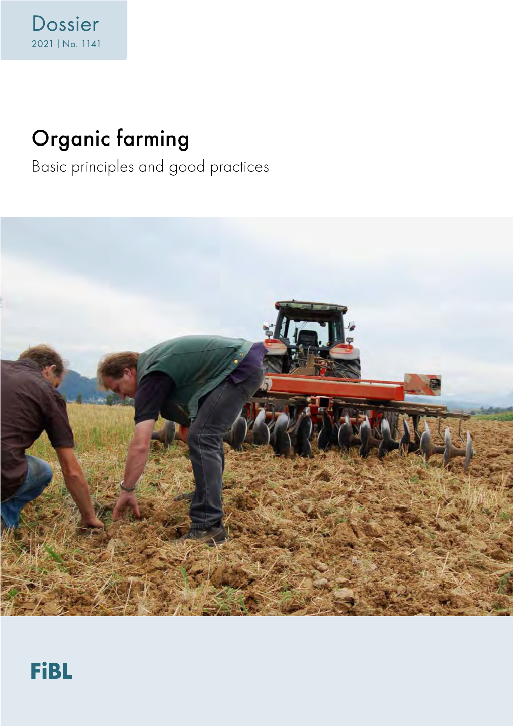 Organic Farming. Basic Principles and Good Practices