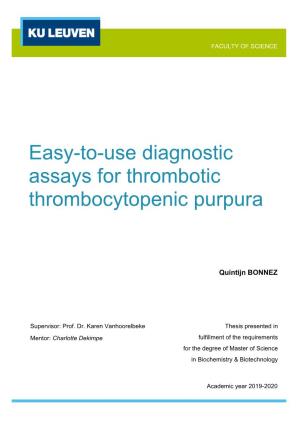 Easy-To-Use Diagnostic Assays for Thrombotic Thrombocytopenic Purpura