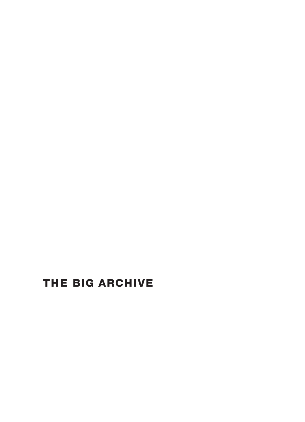 The Big Archive: Art from Bureaucracy