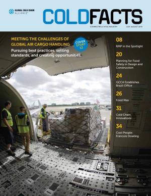 MEETING the CHALLENGES of GLOBAL AIR CARGO HANDLING Pursuing Best Practices, Setting Standards, and Creating Opportunities