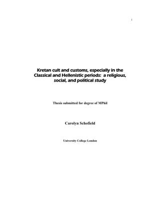 Kretan Cult and Customs, Especially in the Classical and Hellenistic Periods: a Religious, Social, and Political Study