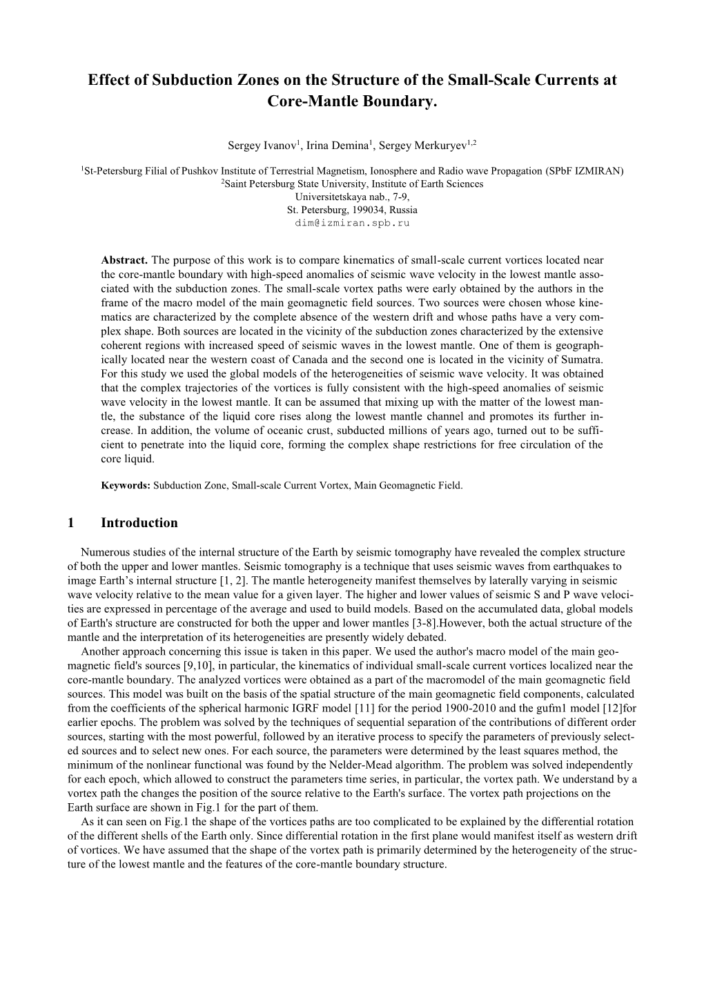 Effect of Subduction Zones on the Structure of the Small-Scale Currents at Core-Mantle Boundary