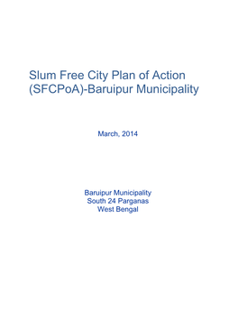 Slum Free City Plan of Action (Sfcpoa)-Baruipur Municipality