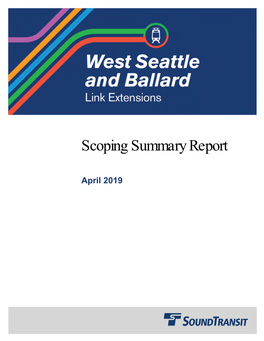 West Seattle and Ballard Link Extensions Scoping Summary Report