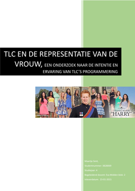 Tlc En De Representatie Van De Vrouw, Een Onderzoek Naar De Intentie En Ervaring Van Tlc’S Programmering